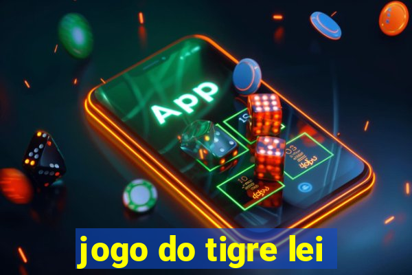 jogo do tigre lei