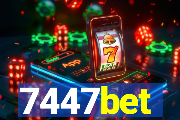 7447bet