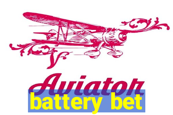 battery bet