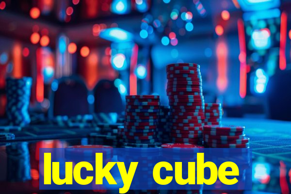 lucky cube