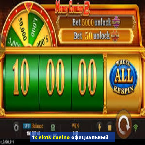 1x slots casino официальный