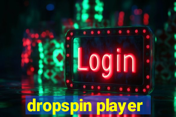 dropspin player