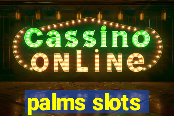 palms slots