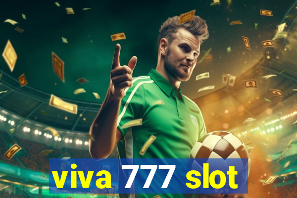 viva 777 slot