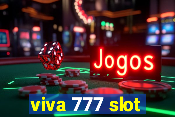 viva 777 slot