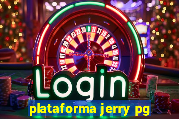 plataforma jerry pg