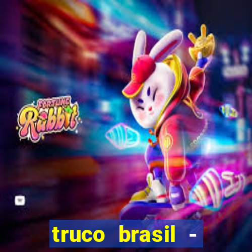 truco brasil - truco online