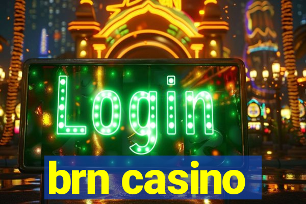 brn casino