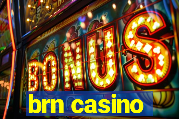 brn casino