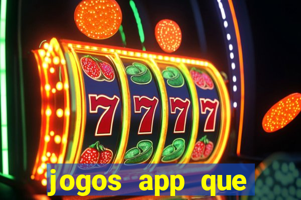 jogos app que ganha dinheiro