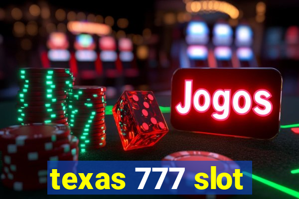 texas 777 slot