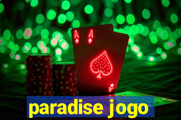 paradise jogo