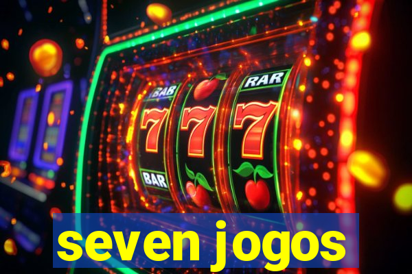 seven jogos