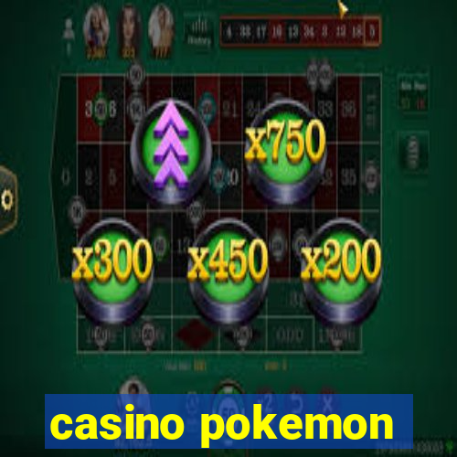 casino pokemon