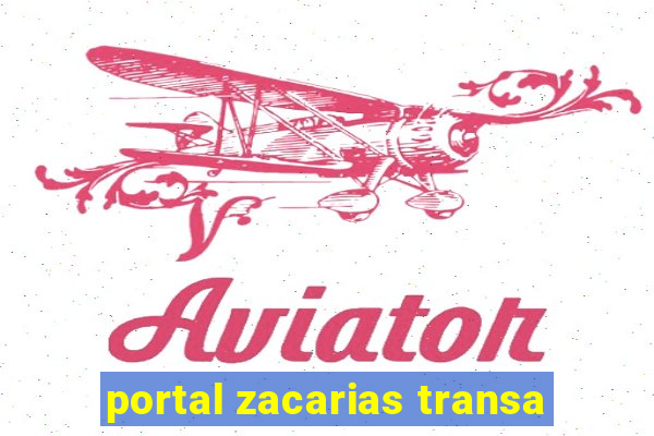 portal zacarias transa