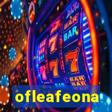 ofleafeona