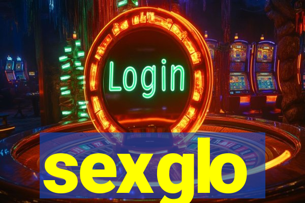 sexglo