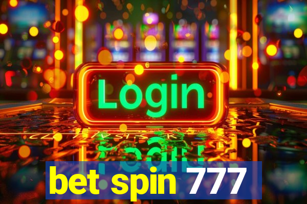 bet spin 777