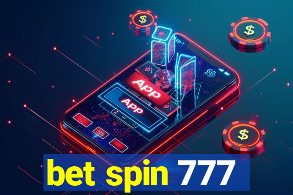 bet spin 777