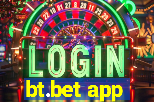 bt.bet app