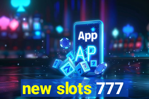 new slots 777