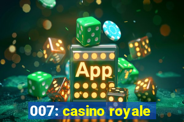 007: casino royale