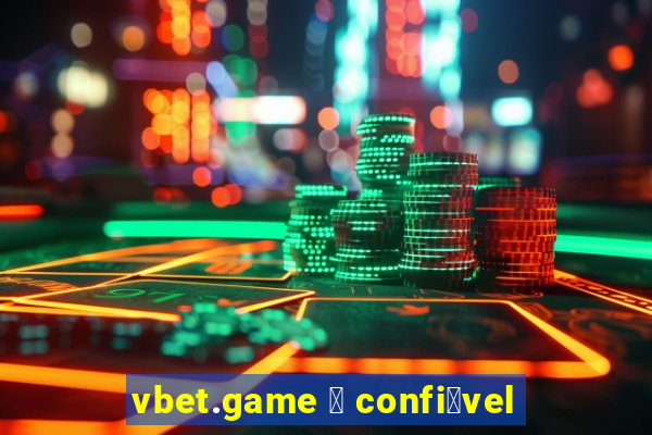 vbet.game 茅 confi谩vel