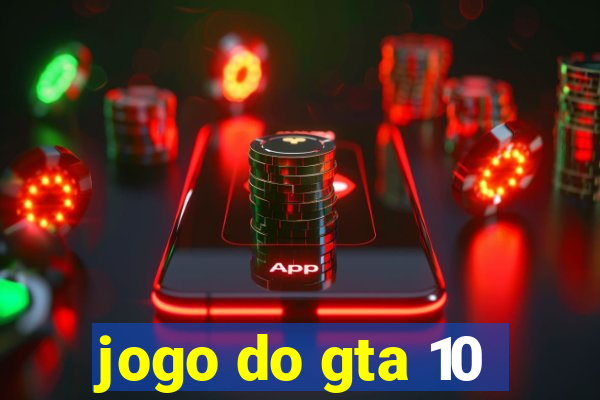 jogo do gta 10