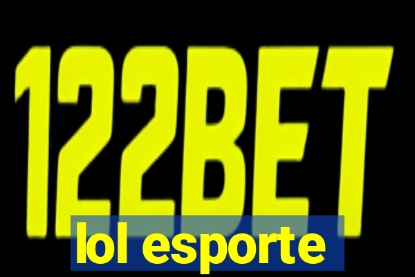 lol esporte