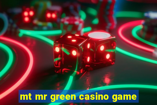 mt mr green casino game