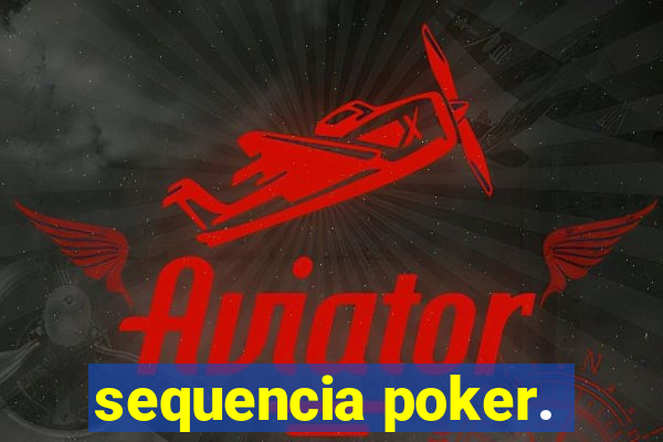 sequencia poker.