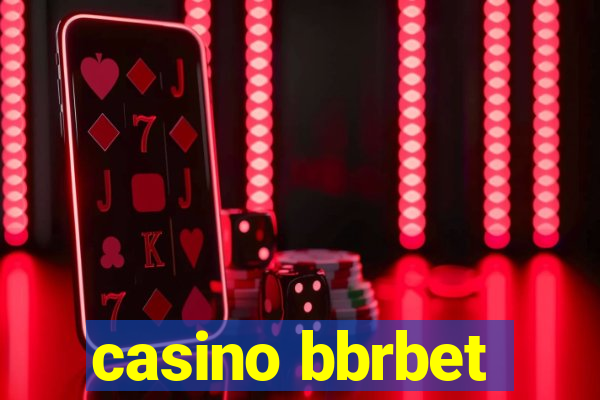 casino bbrbet