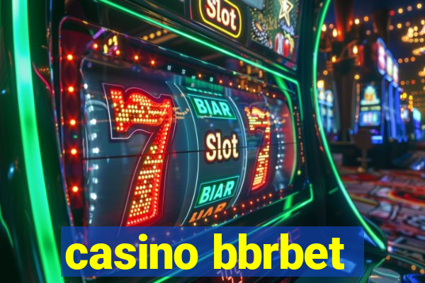 casino bbrbet