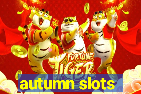 autumn slots