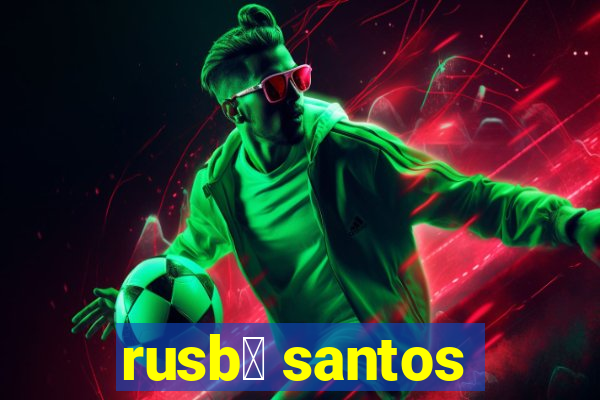 rusb茅 santos