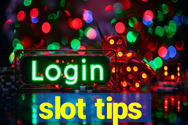 slot tips