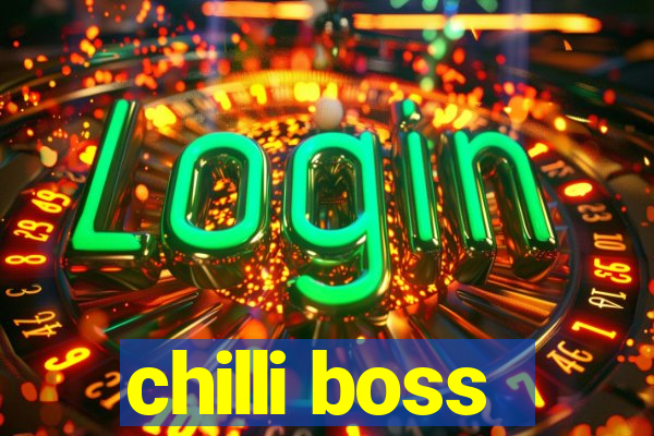 chilli boss