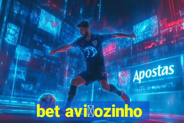 bet avi茫ozinho