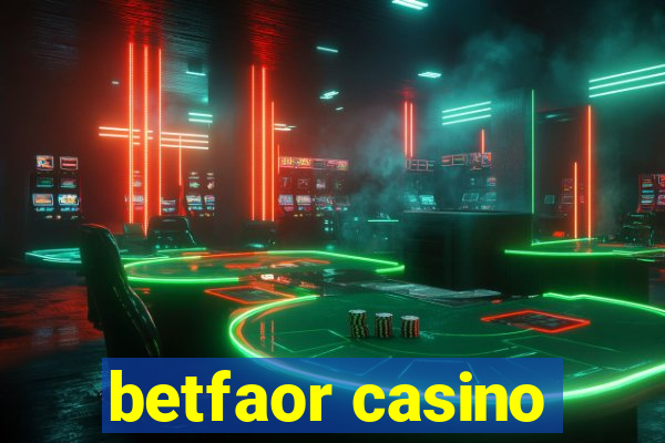 betfaor casino