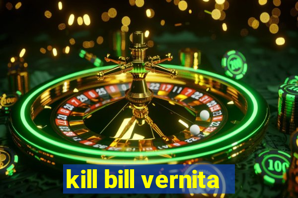 kill bill vernita