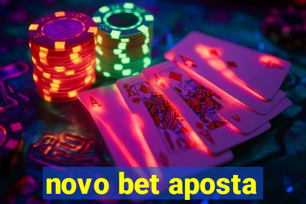 novo bet aposta