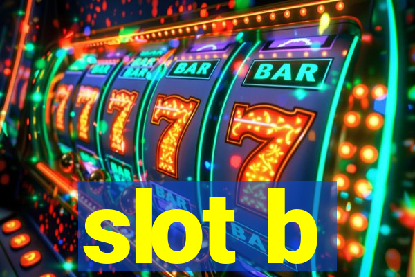 slot b