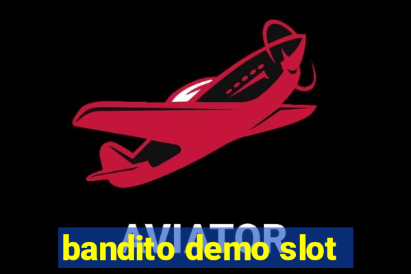 bandito demo slot