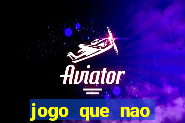 jogo que nao precisa depositar