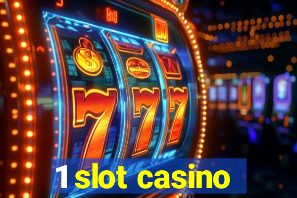 1 slot casino