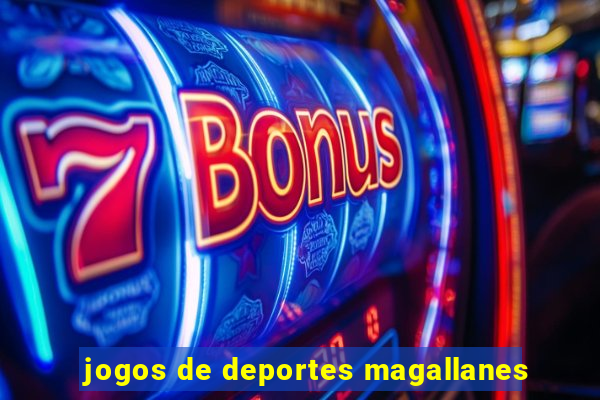 jogos de deportes magallanes