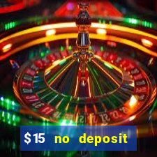 $15 no deposit mobile casino