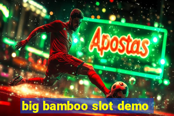 big bamboo slot demo