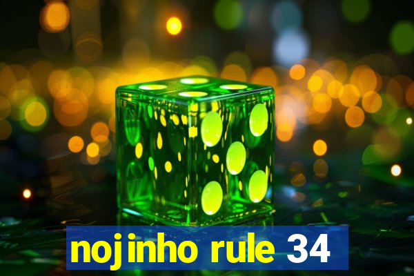 nojinho rule 34