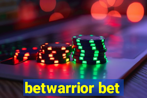 betwarrior bet